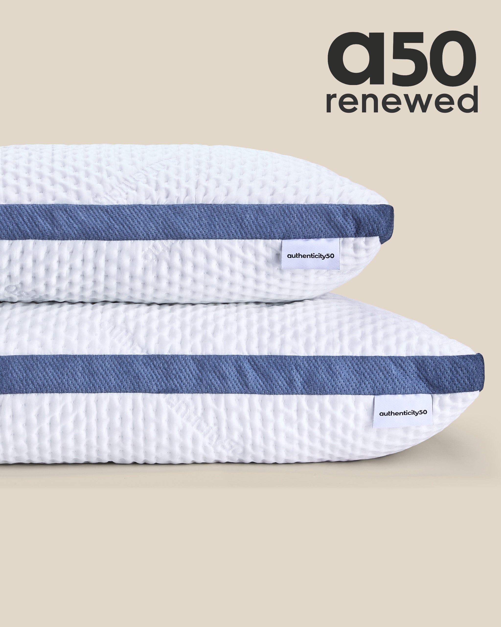 A50 Renewed custom comfort pillows.